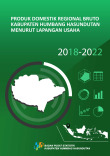 Produk Domestik Regional Bruto kabupaten Humbang Hasundutan Menurut Lapangan Usaha 2018-2022